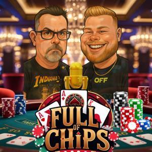 Full of Chips Podcast by Full of Chips