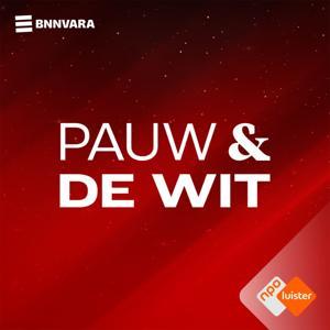 Pauw & De Wit by NPO 1 / BNNVARA