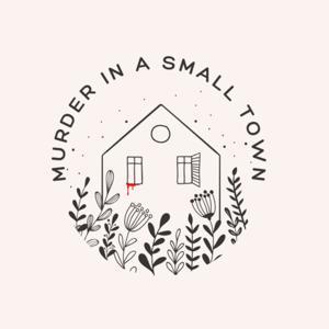 Murder in Small Town by Murder In a Small Town