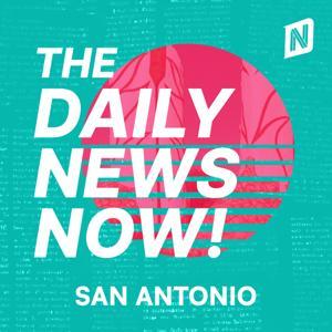 San Antonio News Today | 2 Min News | The Daily News Now! by The Daily News Now!