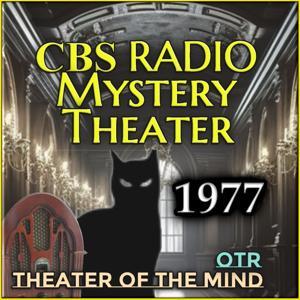 CBS Radio Mystery Theater - 1977 by theaterofthemind-otr.com