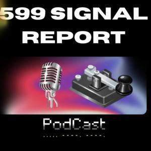 The 599 Signal Report by Ron-W2ELS