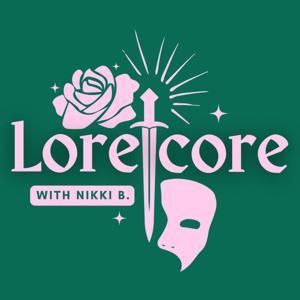 Lorecore by Nikki B