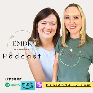 EMDR WITH DANI AND ALLY by Dani & Ally