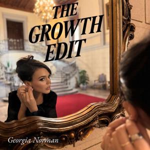 The Growth Edit by Georgia