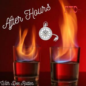 After Hours with Dee Rotten by After Hours with Dee Rotten