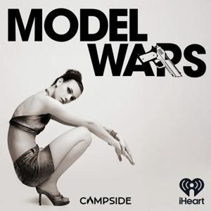 Model Wars by iHeartPodcasts