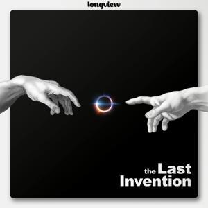 The Last Invention by Longview