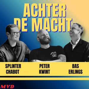 Achter de macht by Bas Erlings, Peter Kwint & Splinter Chabot