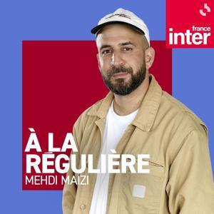 À la régulière by France Inter