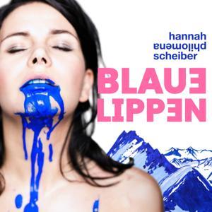 Blaue Lippen by Philomena Scheiber