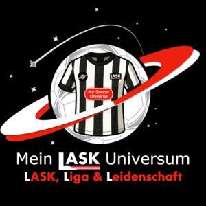 Mein LASK Universum - LASK, Liga und Leidenschaft by Roland Deutsch