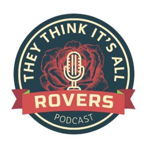 They Think It's All Rovers by They Think It's All Rovers