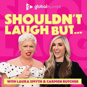Shouldn't Laugh But...Laura Smyth & Carmen Butcher by Global