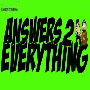 Answers 2 Everything Podcast by Answers 2 Everything Podcast