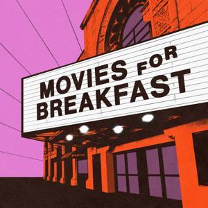 Movies for Breakfast by kristy