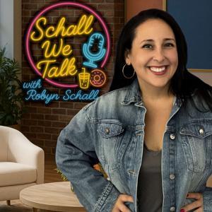 Schall We Talk with Robyn Schall by Robyn Schall