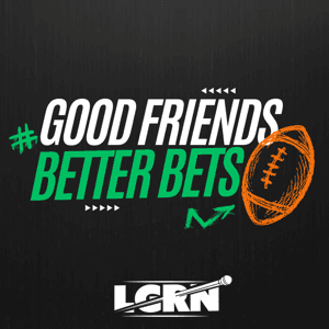 Good Friends, Better Bets by LGRN (Let's Get Ready Network)