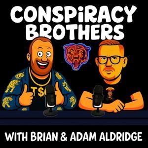 Conspiracy Brothers with Brian and Adam Aldridge by Aldridge Brothers