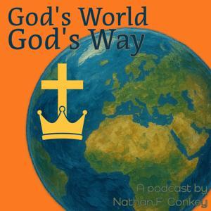God's World, God's Way by Nathan F. Conkey