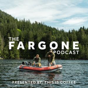 The Fargone Podcast by The Fargone Podcast