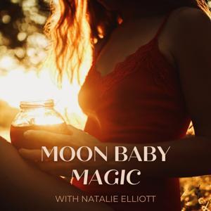 Moon Baby Magic by Natalie Elliott