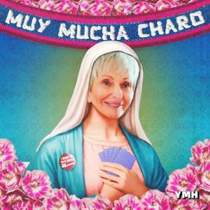 Muy Mucha Charo by YMH Studios