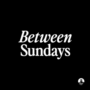 Between Sundays: A Podcast of Christ Community Church by Christ Community Church