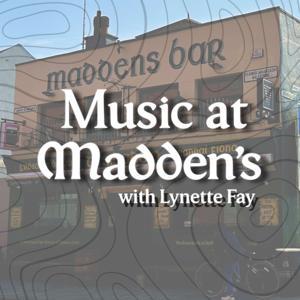 Music At Maddens Podcast by Maddens Bar