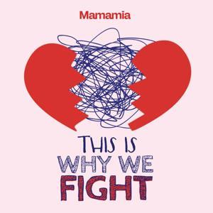 This Is Why We Fight by Mamamia Podcasts