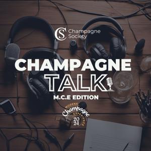 Champagne Talk MCE24 Edition by Champagne Society