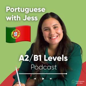 Portuguese with Jess Podcast by Portuguese with Jess