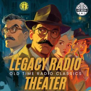 Legacy Radio Theater - Old Time Radio Classics by Craig Hart