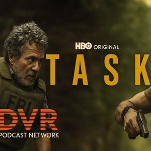 Task (HBO MAX) by DVR Podcast Network