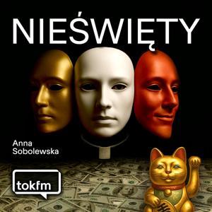Nieświęty by Anna Sobolewska - Radio TOK FM