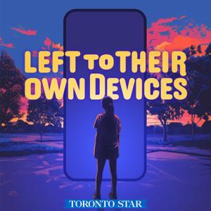Left To Their Own Devices by Toronto Star