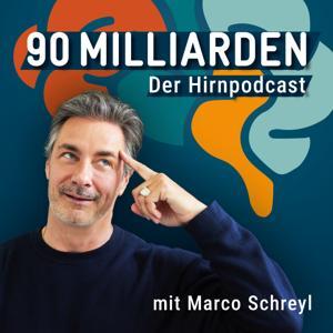 90 Milliarden - Der Hirnpodcast mit Marco Schreyl by Forschungszentrum DZNE