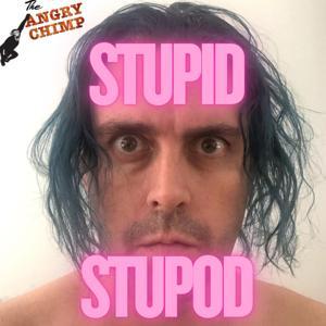 Stupid Stupod by The Angry Chimp