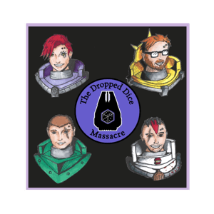 The Dropped Dice Massacre by The Dropped Dice Veterans