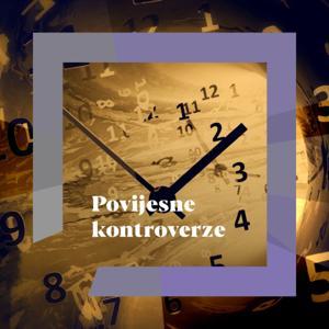 Povijesne kontroverze by Hrvatska radiotelevizija HR3 (autori: Josip Mihaljević i Gordan Ravančić)
