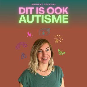 Dit is ook autisme by Annieke Stevens