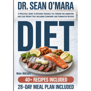 Dr. Sean O’Mara Diet by Nina Brecht, Book Summary, Podcast, English by Raghvendra Singh