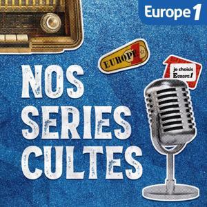 Nos séries cultes by Europe 1