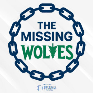 The Missing Wolves Podcast by Hitting the Hardwood Network