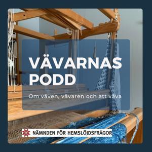 Vävarnas podd by Morris Åkermalm Edberg och Karin Edler