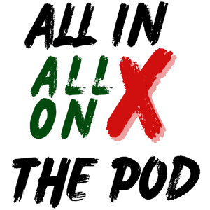 All In ALL ON X podcast! by Adam Hogan