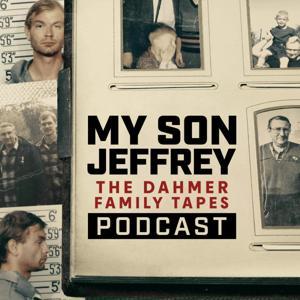 My Son Jeffrey - The Dahmer Family Tapes by FOX News Podcasts
