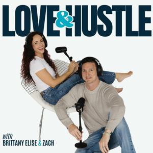 Love and Hustle by Brittany and Zach
