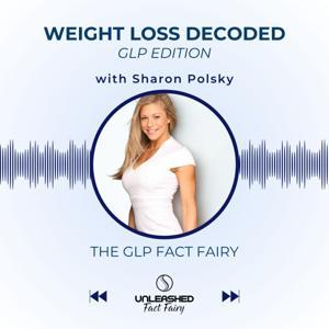 Weight Loss Decoded - GLP Edition by Sharon Polsky