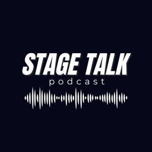 Stage Talk Podcast by Stage Talk Podcast